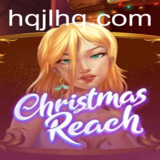 Discover the Magic of ChristmasReach: An Exciting Journey Awaits