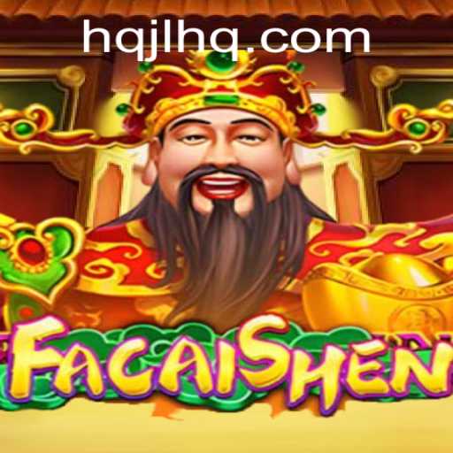 Unveiling FaCaiShen: The Game that Combines Chance with Strategy