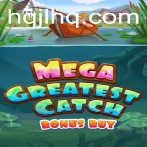Unveiling MegaGreatestCatchBonusBuy: A New Dimension in Gaming